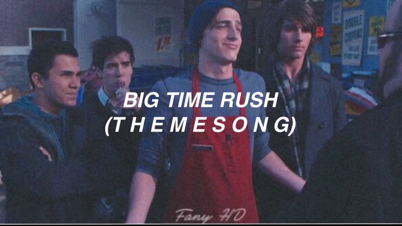 BIG TIME RUSH (THEME SONG) || EN ESPAÑOL ||~ Fany HD - YouTube