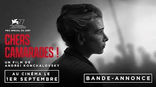 Bande annonce Chers camarades ! 