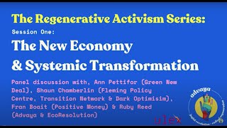 The New Economy & Systemic Transformation (Part One of The Regenerative Activism Series, 2020) News