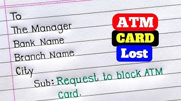 Application For Block ATM Card | A Letter To Bank For Block ATM Card | Application |