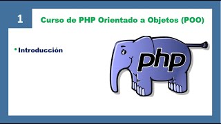 CURSO PHP 🐘 POO - CLASE 1 - INTRODUCCIÓN