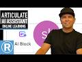 Is it worth it? Articulate Rise Storyline Ai Assistant Tool - Overview and Best Practices