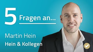 5 Fragen an... Martin Hein (Hein &amp; Kollegen) | ProvenExpert.com