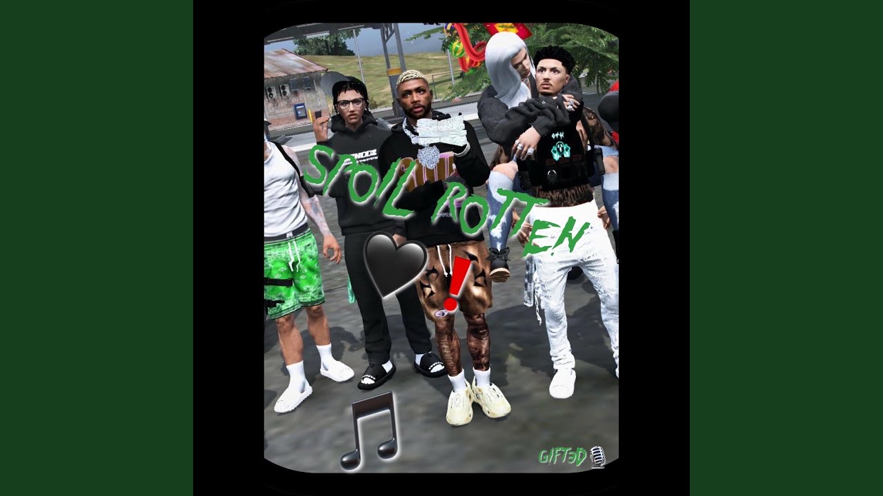 Spoil Rotten - YouTube