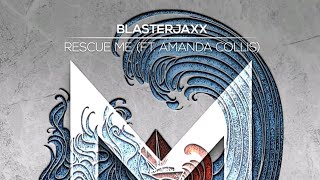 Blasterjaxx ft. Amanda Collis - Rescue Me | Maxximize Records Resimi