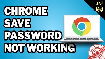 Chrome Password Save NOT WORKING // Google chrome not saving password [FIXED]