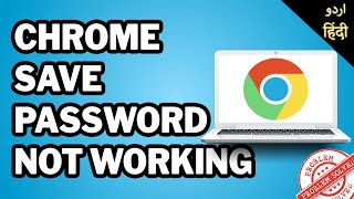 Chrome Password Save NOT WORKING // Google chrome not saving password [FIXED]