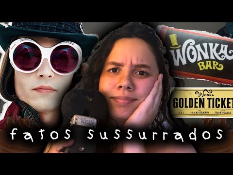 🍫Erros que vc não notou em A FANTÁSTICA FÁBRICA DE CHOCOLATE [ASMR] #fatossussurrados