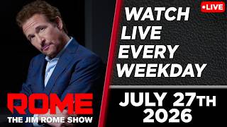 The Jim Rome Show | 7/27/2026