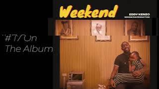 Weekend - Eddy Kenzo[Audio Promo]