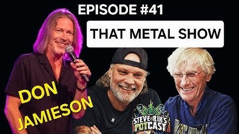 Episode #41. That Metal Show Cohost and Hilarious Rock N Roll Comedian Don Jamieson Joins Us.