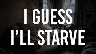Download lagu I guess ill starve