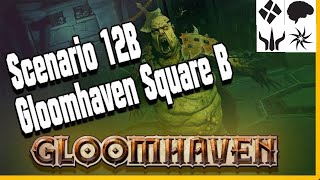 Gloomhaven - Scenario 12B (Let's Play Gloomhaven)