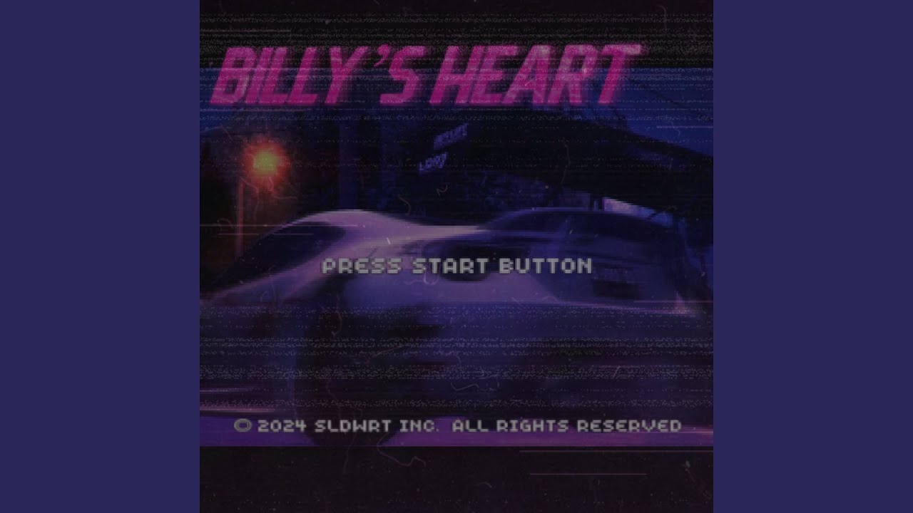 BILLY'S HEART (SLOWED)