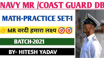 Navy mr math practice set-1, Navy mr math class batch2021, coast guard DB math free class math class