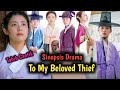 Sinopsis Detail Drama To My Beloved Thief