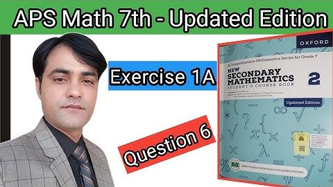 Exercise 1A Question 6 II APS Maths 7th II New Secondary Mathematics Book 2 Updated Edition