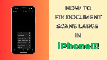 How To Fix Document Scans Large After iOS 18 Update