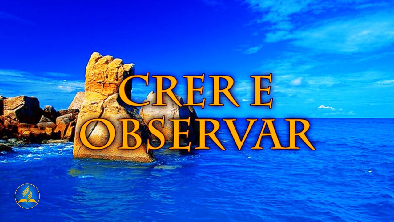 Hinário Adventista 301 - CRER E OBSERVAR