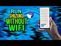 Run shizuku with out wifi connection and wireless debbiging.