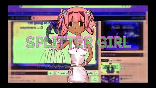 Splitter Girl 
