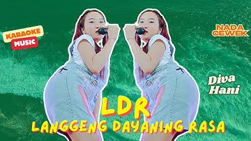Karaoke - LDR (Langgeng Dayaning Rasa - Nada Cewek - Diva Hani