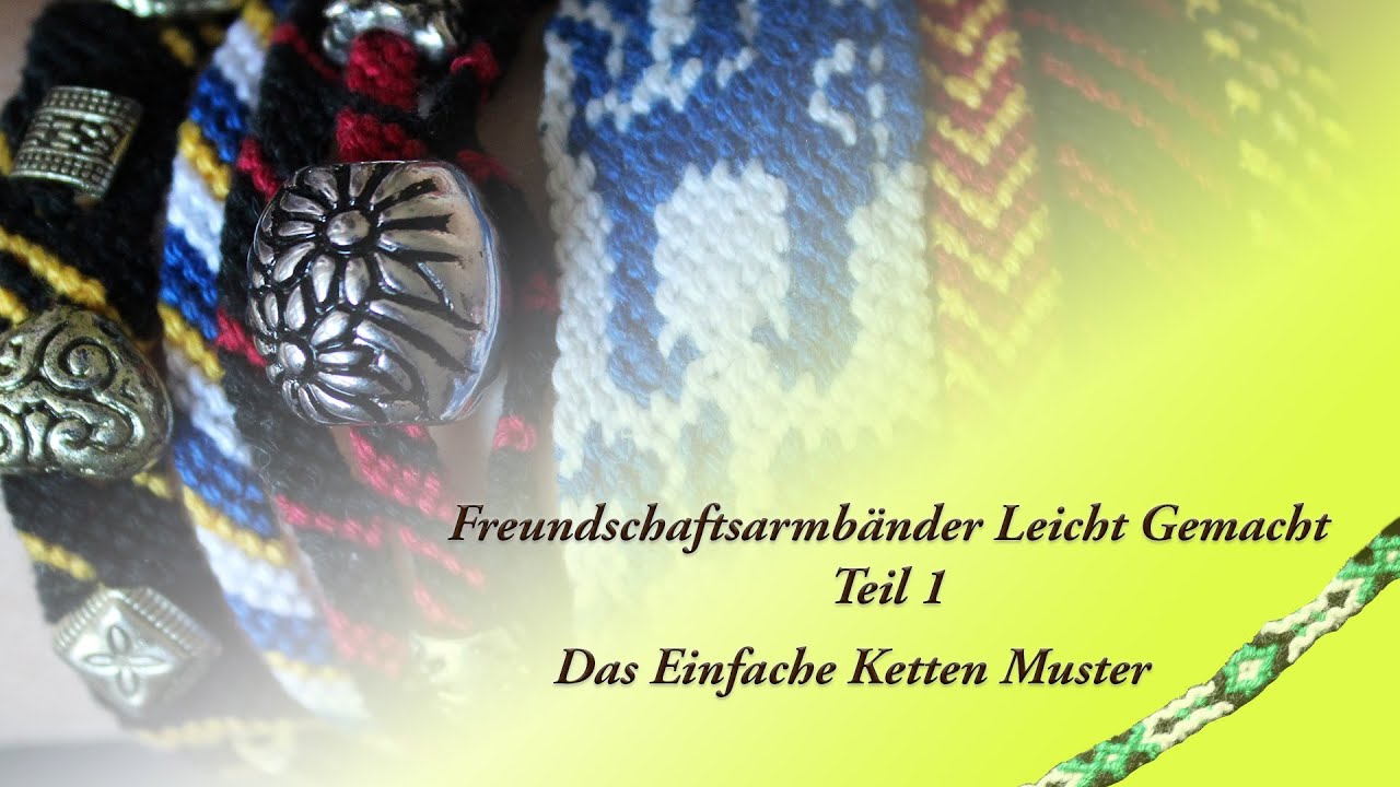 Freundschaftsarmbänder - Das Einfache Ketten Muster Teil 1