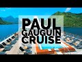 Why you should book a TAHITI CRUISE with Paul Gauguin instead of an Overwater Bungalow