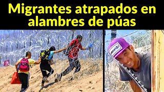 ¡MIGRANTES QUEDAN ATRAPADOS EN ALAMBRES DE PÚAS!