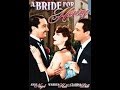 A Bride For Henry 1937 Full Movie Stars Anne Nagel ...