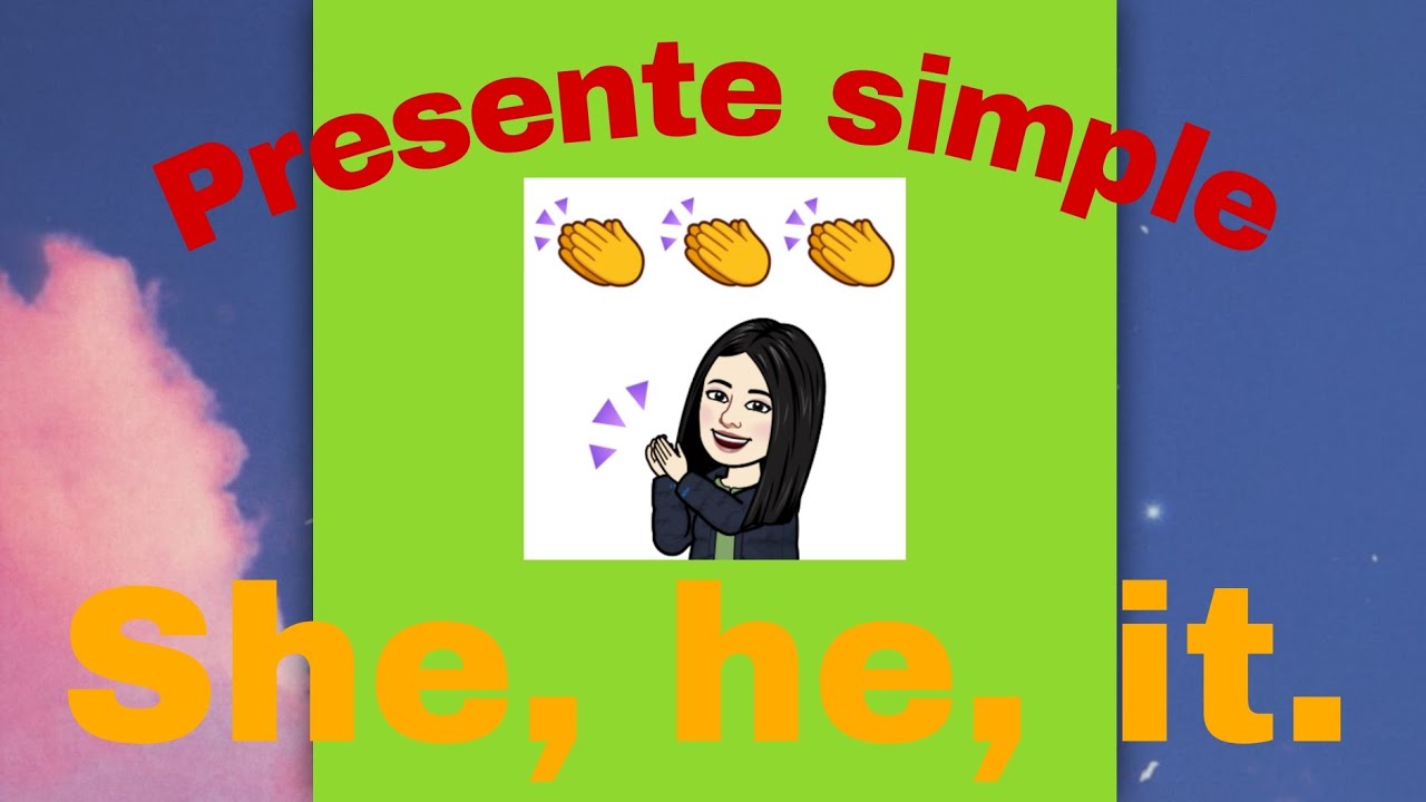INGLES PARA TODOS# SHE, HE, IT. REGLA GRAMATICAL EN PRESENTE SIMPLE ...