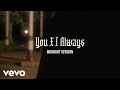 Jake Isaac YOU AND I ALWAYS MIDNIGHT VERSION Official Music Video mp3