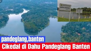 Situ Cikedal Tourism in Dahu Pandeglang Banten