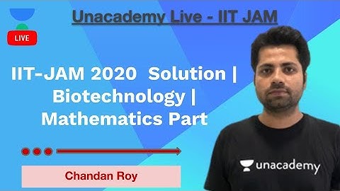 IIT-JAM 2020  Solution | Biotechnology | Mathematics Part by Chandan Roy | Unacademy Live