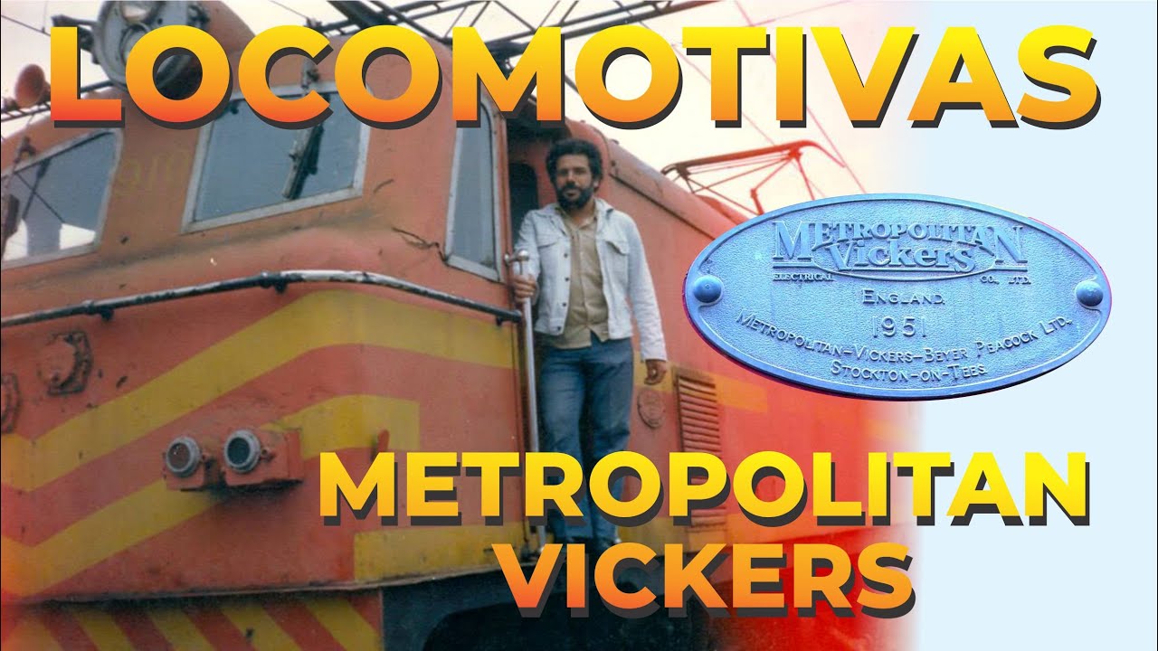 ▶LOCOMOTIVAS Metropolitan Vickers◀