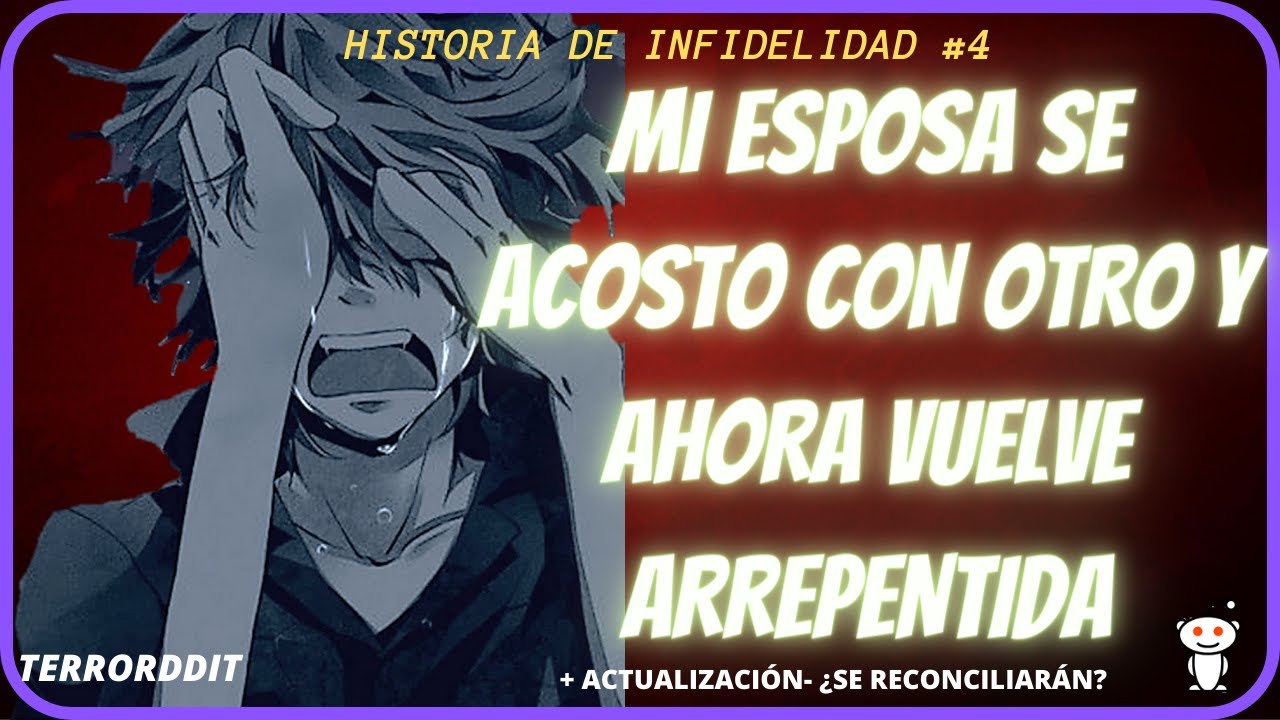 😭 😭 MI ESPOSA ME ENGAÑO Y AHORA VUELVE ARREPENTIDA-HISTORIA DE INFIDELIDAD + ACTUALIZACIÓN
