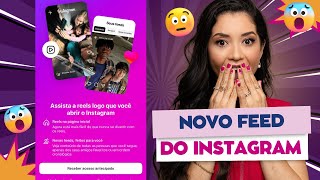 Novo Feed do Instagram - O que muda?