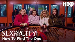 Carrie's Ultimate Guide To Finding The One | Sex and the City | HBO