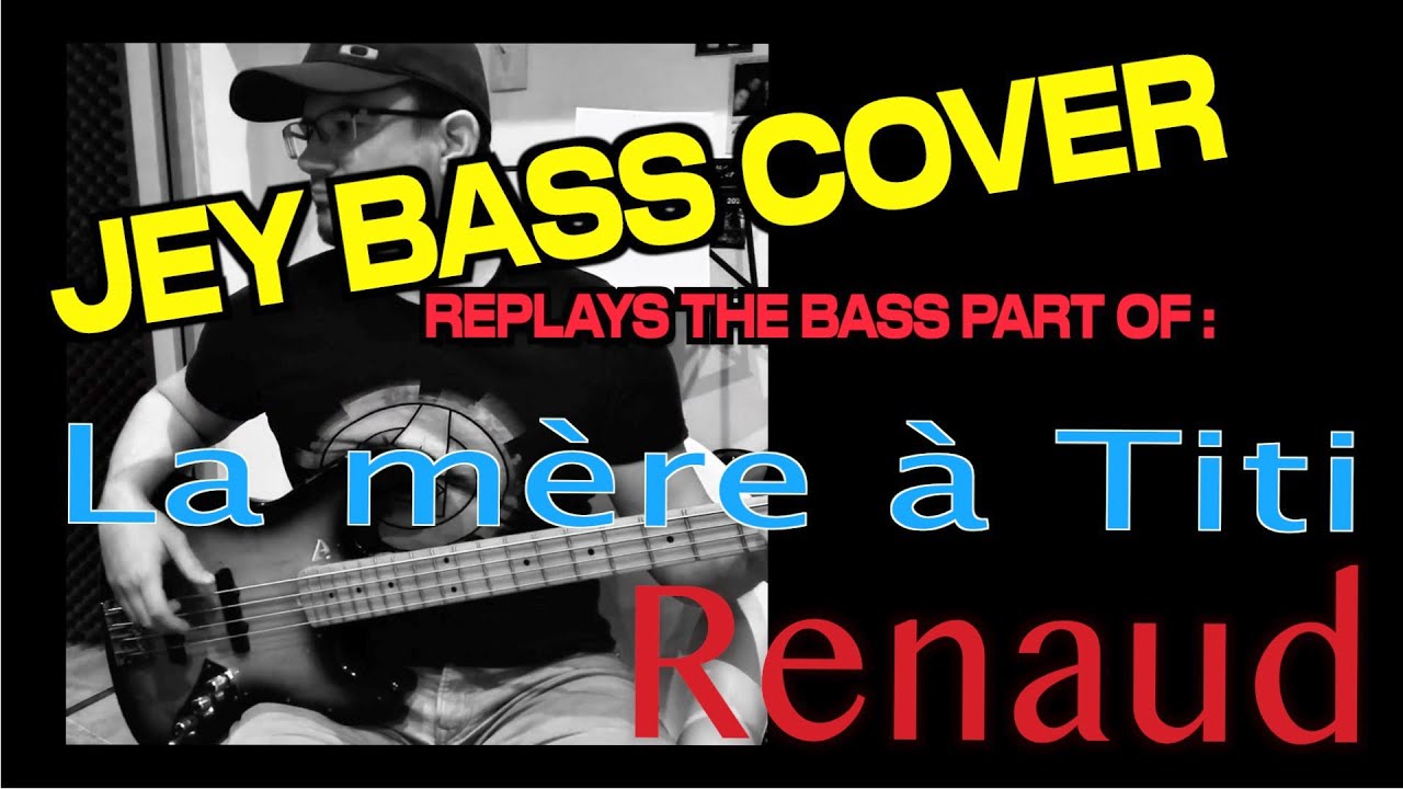 La Mère à Titi / Renaud / Bass Cover (+ Bass Score) - YouTube