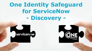 One Identity Safeguard for ServiceNow - Discovery
