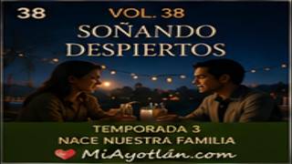 SOÑANDO DESPIERTOS vol 38