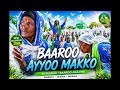 Aayyoo Makoo Baaroo Haaraa 2026 