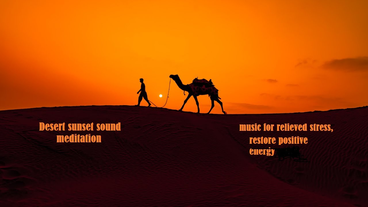 Desert golden sunset meditation sound[desert sound[sabanah music[arabian music[smooth sound]