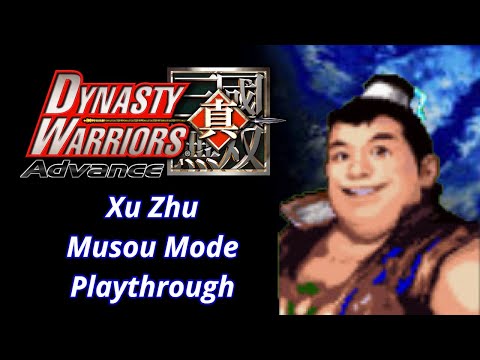 Dynasty Warriors Advance | Xu Zhu | Musou Mode Playthrough