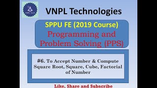 To Accept Number & Compute Square Root, Square, Cube, Factorial of Number | SPPU FE | PPS