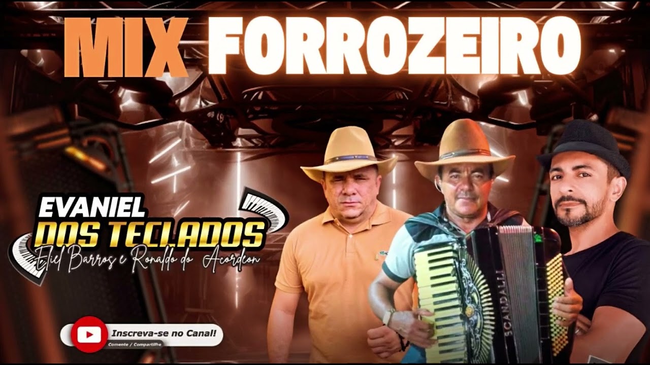 MIX FORROZEIRO- EVANIEL DOS TECLADOS ELIEL BARROS E RONALDO DO ACORDEON