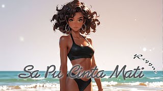 Sa Pu Cinta Mati - Indah Ft Anyel Bagarap