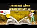 Syamaprasad college semester fees 202122