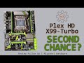 🇬🇧 Second chance for Plex HD X99-Turbo LGA 2011-3 | i7-6800k @ 3.8 GHz | E5-2640 V3 @ 2.8 GHz