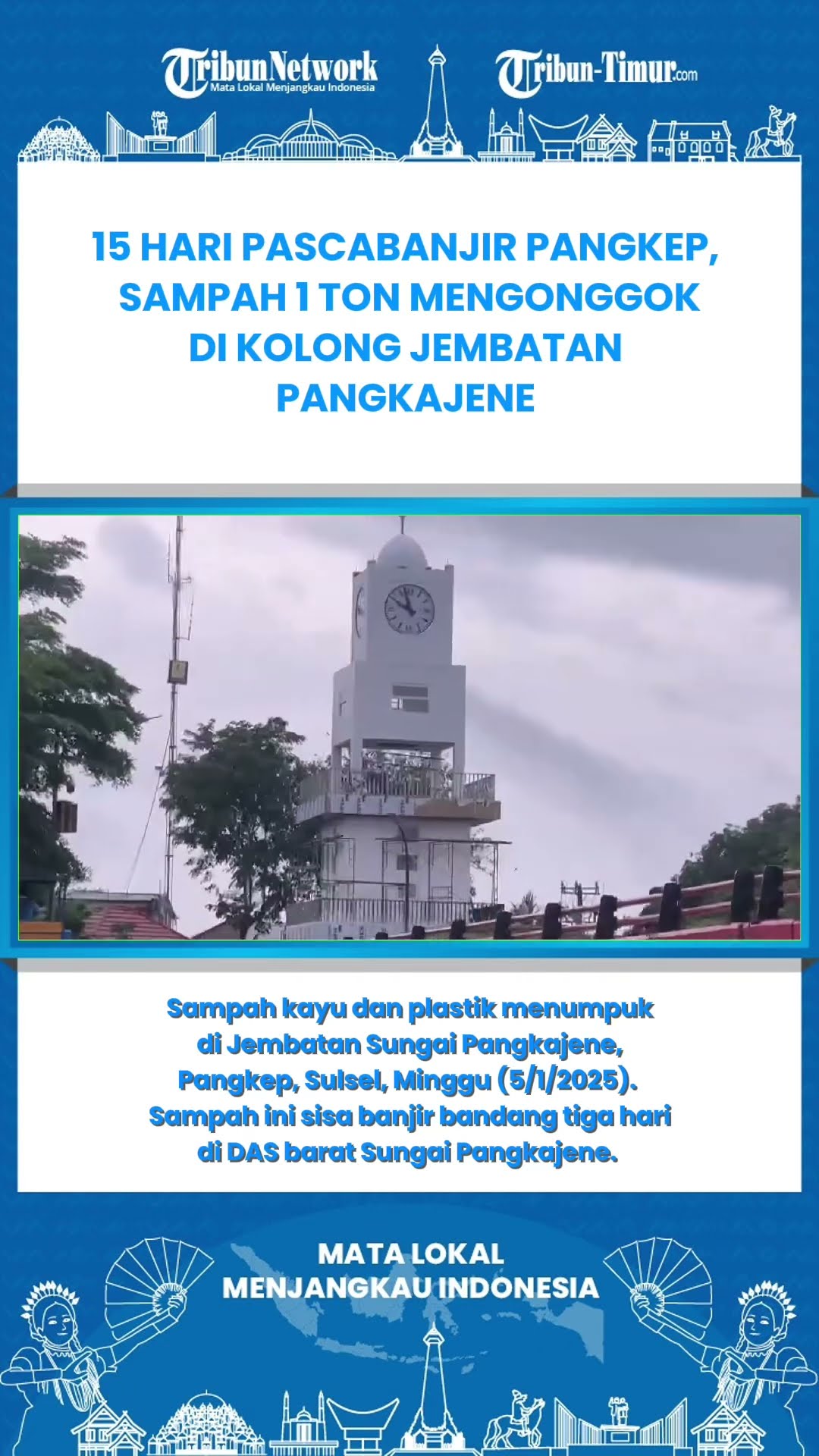 SHORT 15 Hari Pascabanjir Pangkep, Sampah 1 Ton Mengonggok di Kolong Jembatan Pangkajene